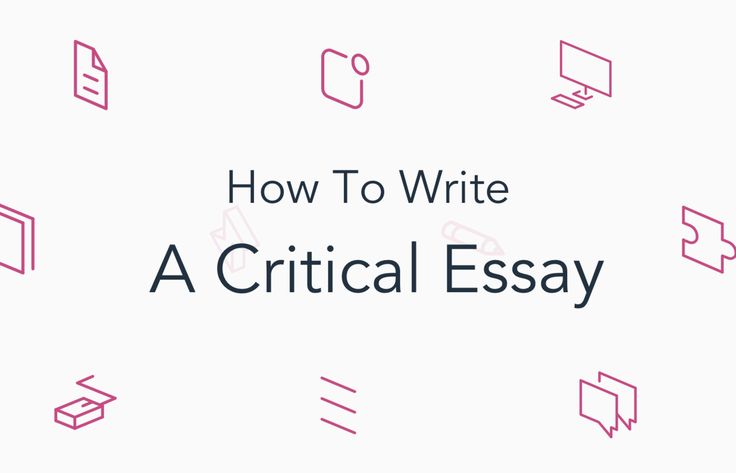 How To Write A Critical Essay.